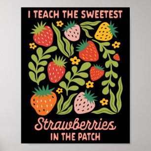 Póster Maestro enseñando que enseño las fresas más dulces