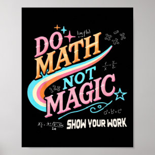 Póster Maestro Regreso a Clases Haz Matemáticas No Magia 