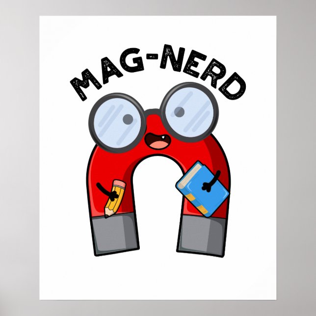 Póster Mag-nerd Funny Nerd Magnet Pun (Frente)