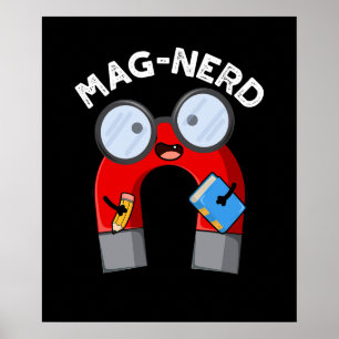 Póster Mag-nerd Funny Nerd Magnet Pun Dark BG