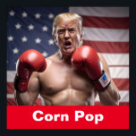 Póster Maga Corn Pop Trump<br><div class="desc">Diseño de boxeo de Trump.</div>