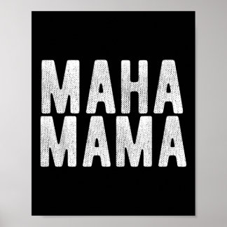 Póster Maha Mama Trump vuelve a convertir a Estados Unido