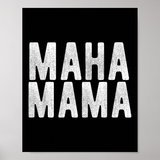 Póster Maha Mama Trump vuelve a convertir a Estados Unido (Frente)