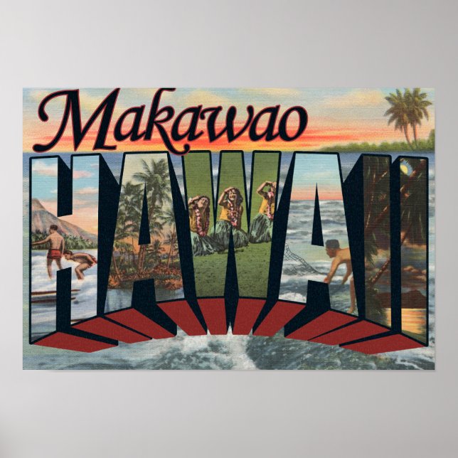 Póster Makawao, Hawaii - Escenas de letras grandes (Frente)