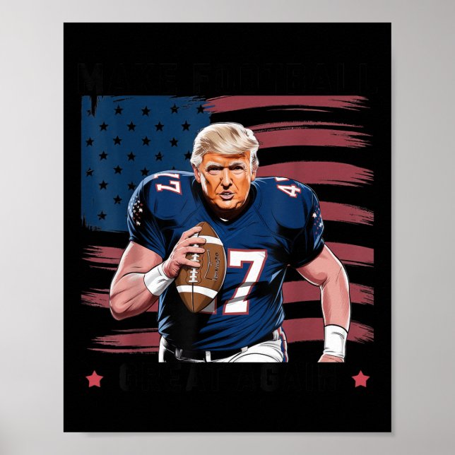 Póster Make American Football Great Again Trump Usa Flag  (Frente)