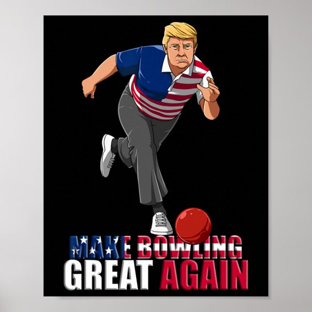 Póster Make Bowling Great Again - Funny Trump Bowling Gif (Frente)