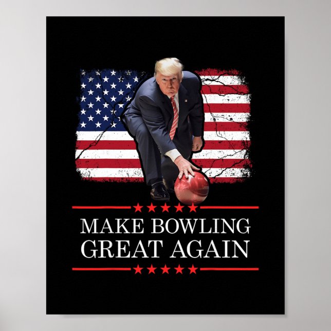 Póster Make Bowling Great Again - Funny Trump Bowling Pla (Frente)