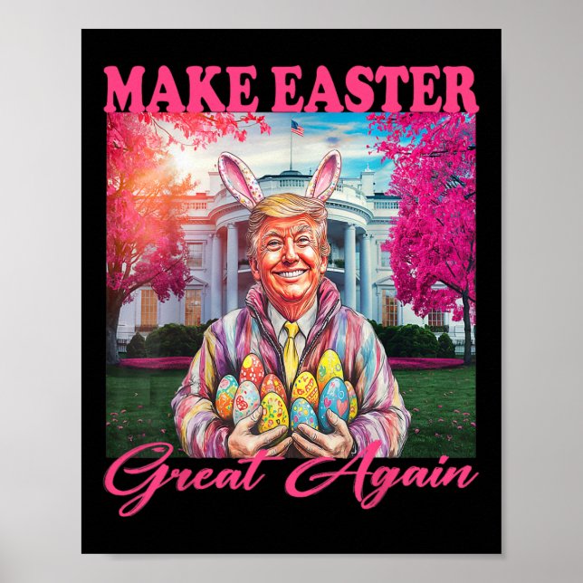 Póster Make Easter Great Again Funny Trump Bunny Spring H (Frente)