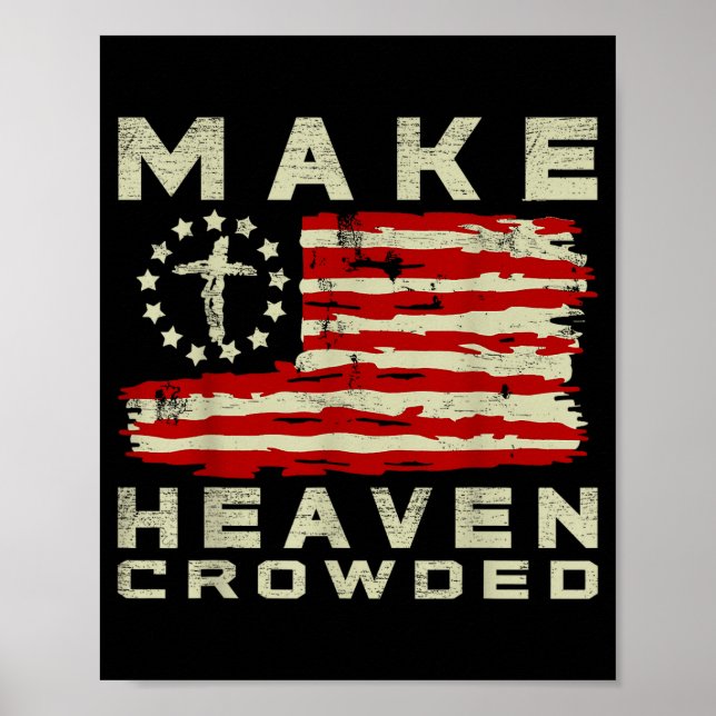 Póster Make Heaven Crowded Christian Faith Bible Usa Flag (Frente)