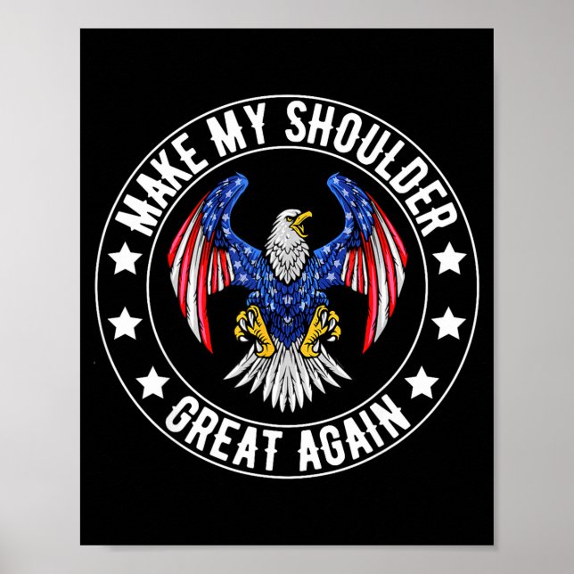 Póster Make My Shoulder Great Again Funny Shoulder Surger (Frente)