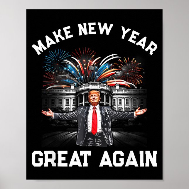 Póster Make New Year Great Again Happy New Years Eve Day  (Frente)