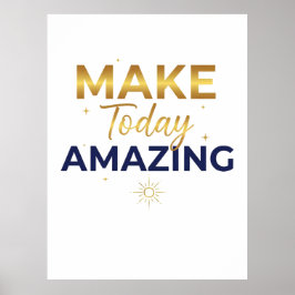 Póster Make Today Amazing Gold Navy Sun Design