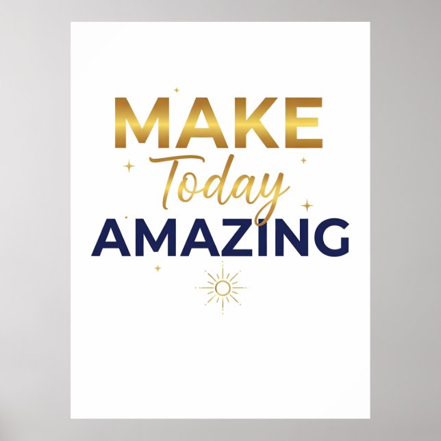 Póster Make Today Amazing Gold Navy Sun Design (Frente)