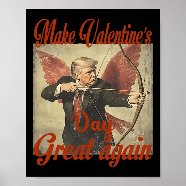 Póster Make Valentine's Day Great Again Funny Trump Valen (Frente)