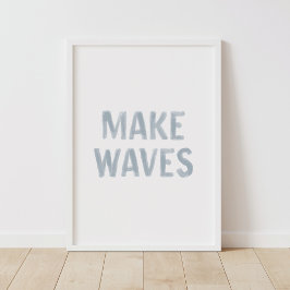 Póster Make Waves Coastal Beach Decor
