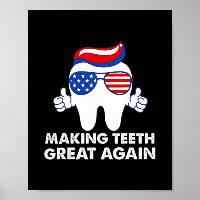 Póster Making Teeth Great Again Funny Teeth Trump Hair  (Frente)