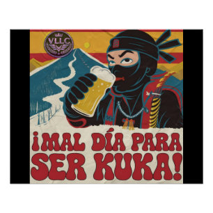 Póster ¡Mal Día Para Ser Kuka! Argentina Politics Funny N