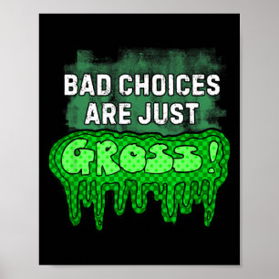 Póster Malas Elecciones Son Divertidas Humor De Slime Sar