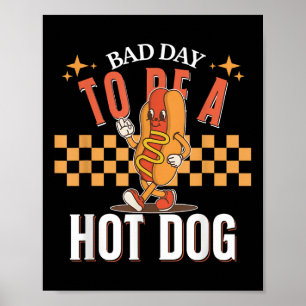 Póster Malo Día Para Ser Un Perro Caliente, Meme De Comid