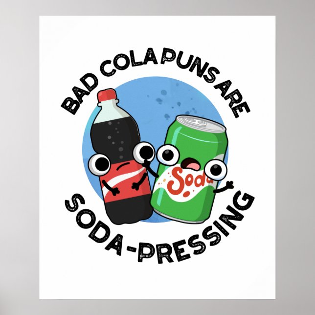 Póster Malos Puns De Cola Son Un Pun De Soda Deprimente (Frente)