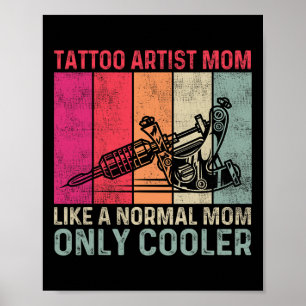 Póster Mamá artista del tatuaje como una madre normal sól