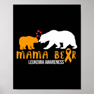 Póster Mama Bear Leucemia Awareness Naranja Soporte de Ci