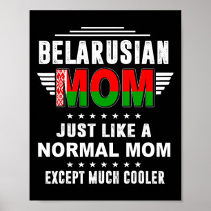 Póster Mamá bielorrusa igual que mamá normal excepto much