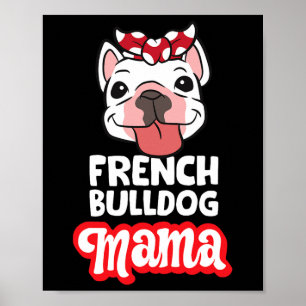 Póster Mamá Bulldog Francesa Bulldog Mama