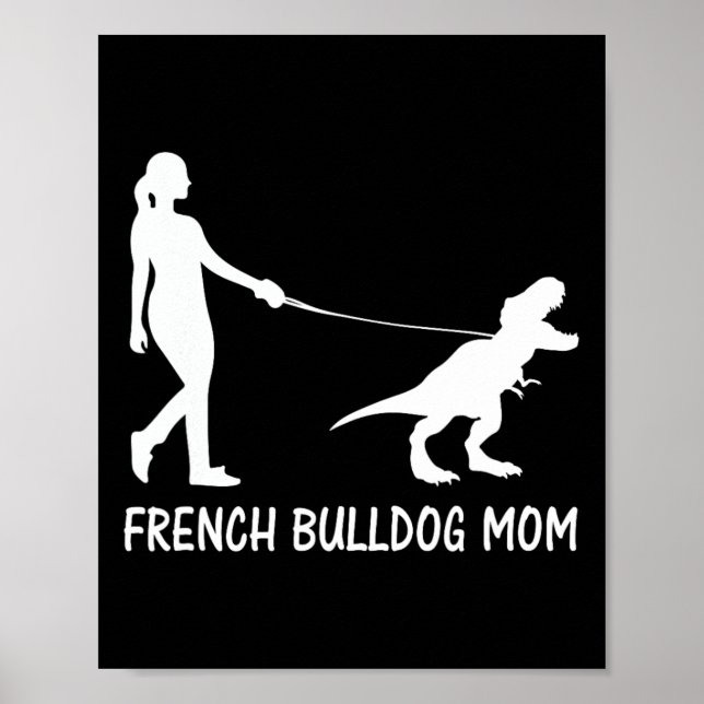 Póster Mamá bulldog Frenchie Mama Dog Dinosaur (Frente)