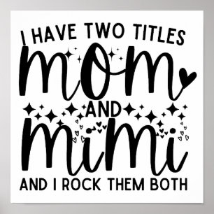 Póster Mamá Cita Que Tengo Dos Títulos Mamá Y Mimi
