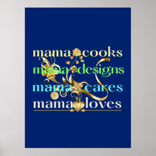 Póster Mama Cocina Mama Diseña Mama Cares ama
