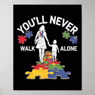 Póster Mamá de autismo Nunca Caminarás Solo Apoya Autismo