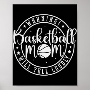 Póster Mamá de baloncesto gritará fuertemente 