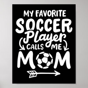 Póster Mamá de fútbol Mi jugador de fútbol favorito me ll