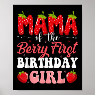 Póster Mamá De La Berry Primer Cumpleaños Del Chica Straw