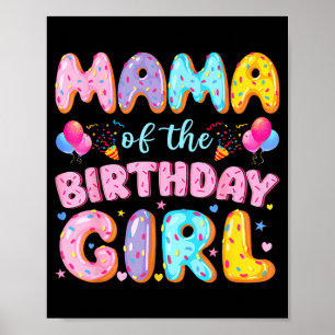 Póster Mamá de la cumpleañera dulce donut cumpleaños