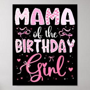 Póster Mamá de la niña cumpleañera lazo Coquette Nk a jue