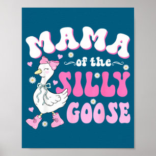 Póster Mamá del ganso tonto cumpleaños de la fiesta famil