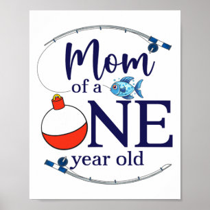 Póster Mamá Del Grande Pescador Niño Primer Cumpleaños Of