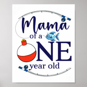 Póster Mamá del grande uno pesca niño primer cumpleaños O