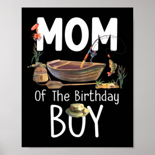 Póster Mamá Del Niño De Cumpleaños Pescando Mamáes Famili