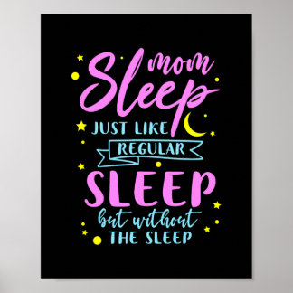 Póster Mamá Duerme Como Un Sueño Regular Sin