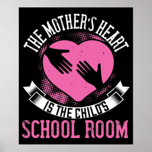 Póster Mamá - el corazón de mamá es la sala de clase del