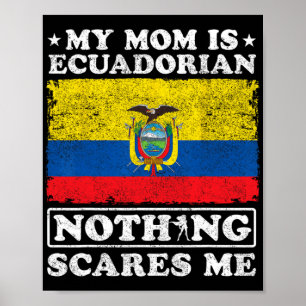 Póster Mamá es ecuatoriana, nada me asusta Ecuador Madre