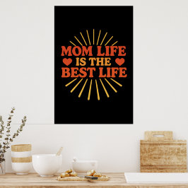 Póster Mamá la vida es lo mejor
