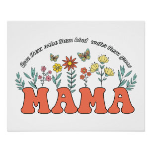 Póster Mamá los ama criarlos amables regarlos crecer