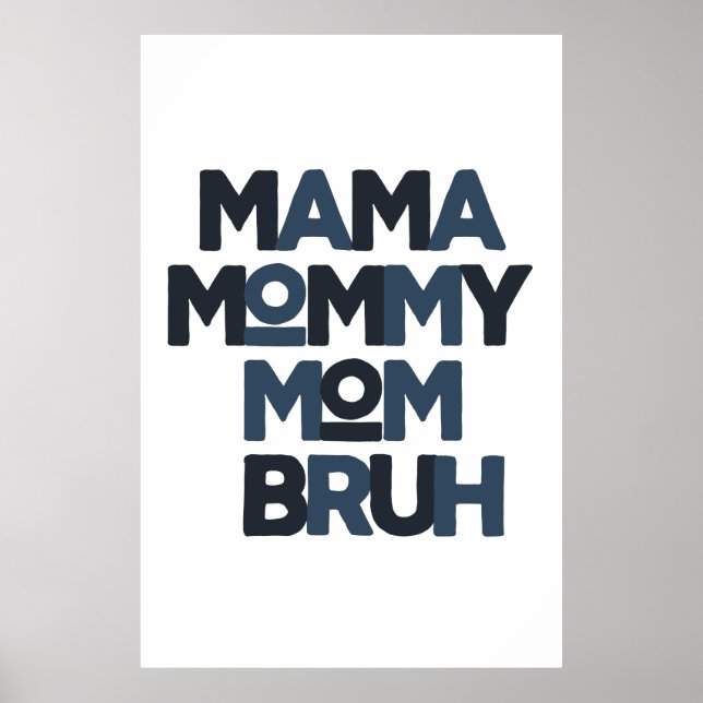 Póster Mamá mamá Bruh (Frente)