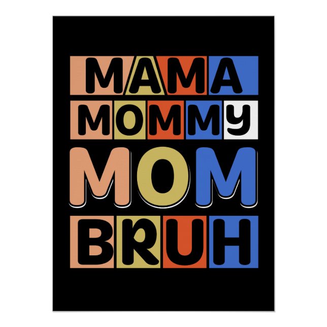 Póster Mamá mamá Bruh (Anverso)
