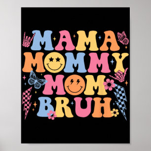 Póster Mamá mamá Bruh Feliz Día de la Madre Mamá Li
