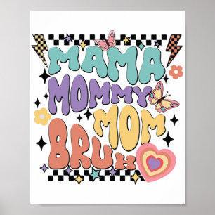 Póster Mamá Mamá Mamá Bruh Retro Groovy Día de la Madre V